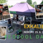 FESTOOL DAY Exkalibr Nebory 29. 6. 2021